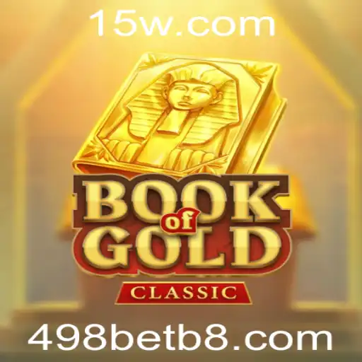 Explorando o Fascinante Mundo do Jogo 'BookOfGoldClassic' na 498bet